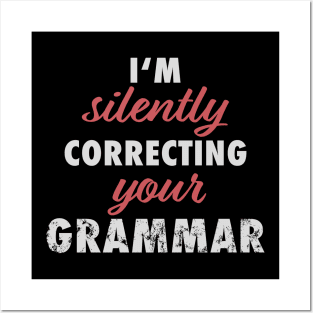 Silently Correcting Grammar English Teacher Gift Posters and Art